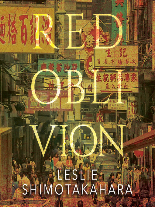 Title details for Red Oblivion by Leslie Shimotakahara - Wait list